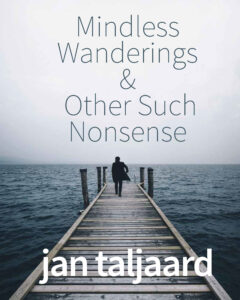 Read more about the article “Mindless Wonderings & Other Such Nonsense” available on Apple Books℠